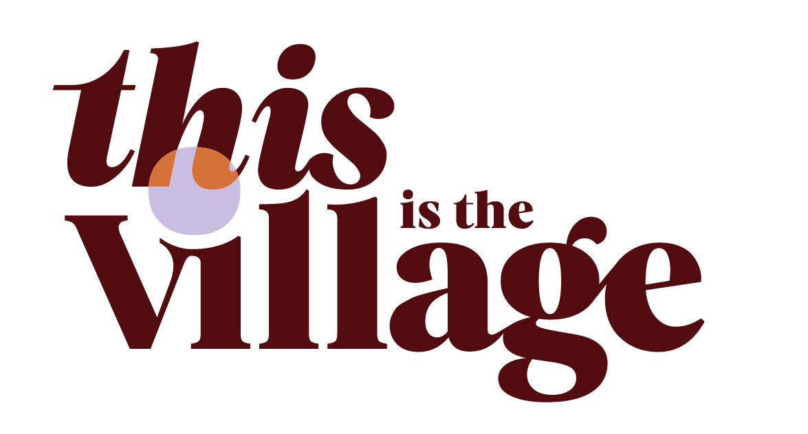 This is the Village 